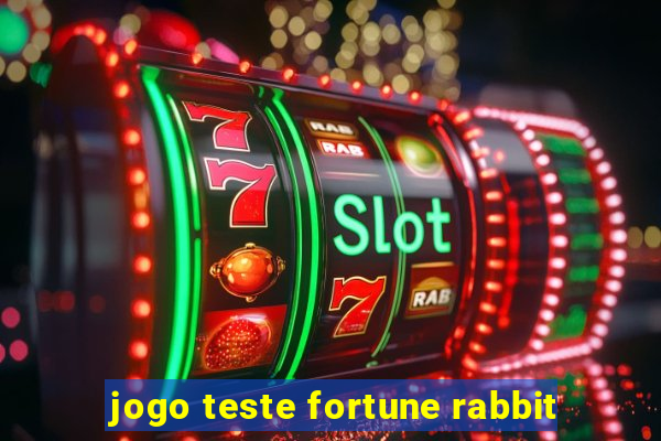 jogo teste fortune rabbit